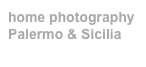 home photography Palermo & Sicilia