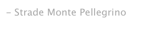 - Strade Monte Pellegrino